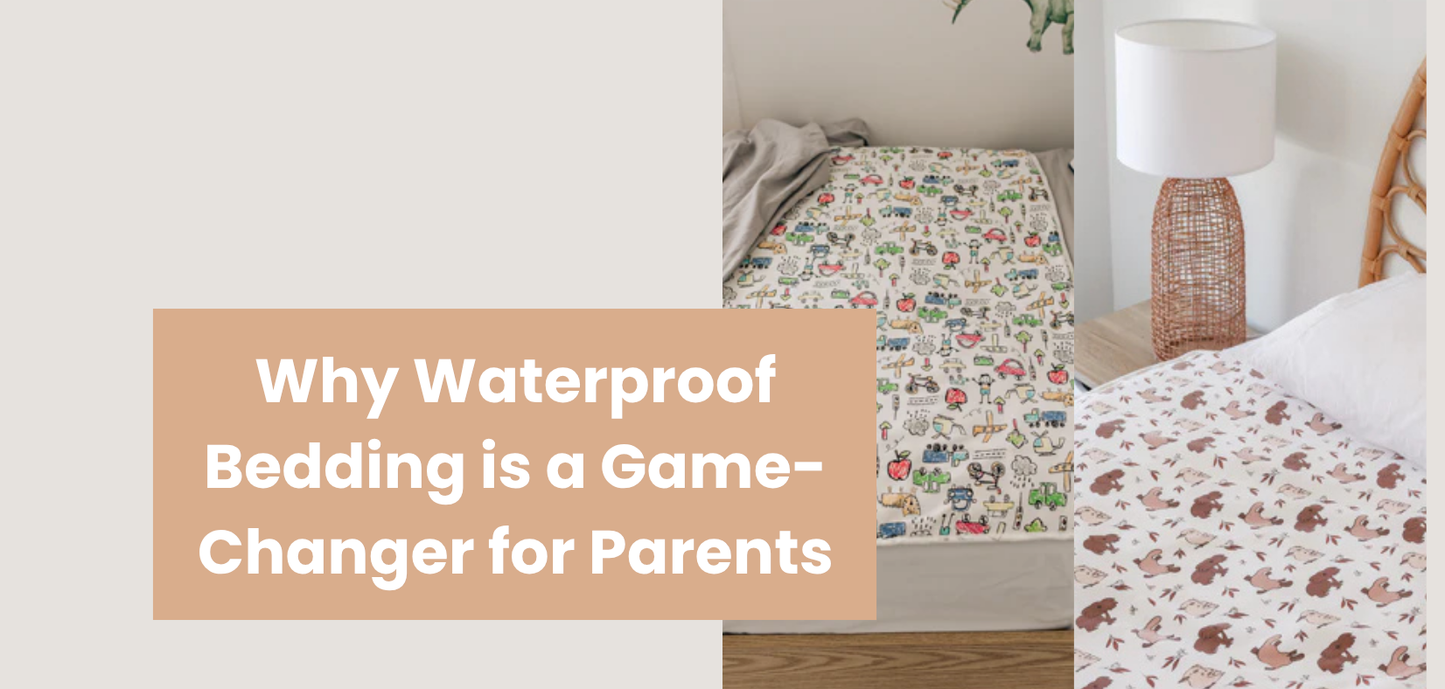 Why Waterproof Bedding is a Game-Changer for Parents