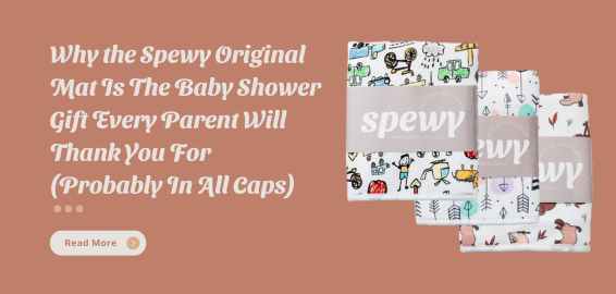Why the Spewy Original Mat Is The Baby Shower Gift Every Parent Will Thank You For (Probably In All Caps)