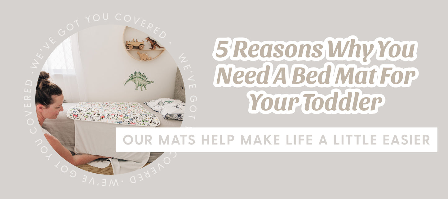 5 Reasons Why You Need A Bed Mat For Your Toddler